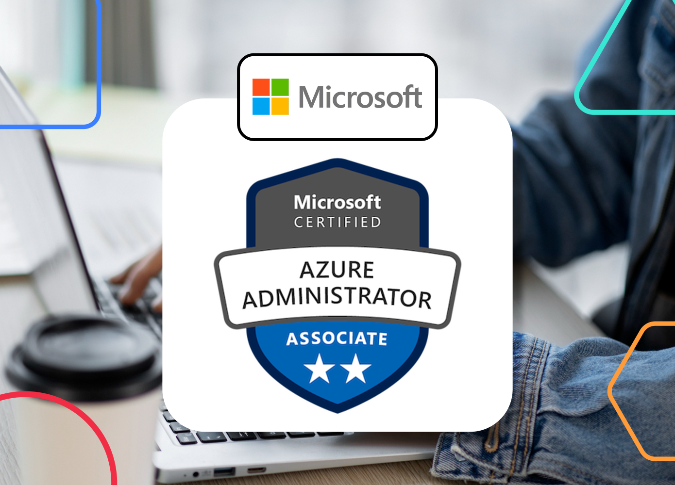 Microsoft Certified: Azure Administrator Associate (AZ-104)